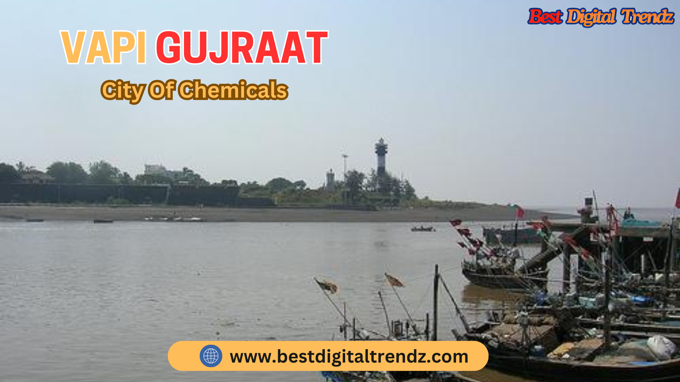 Why Vapi City Gujarat is Famous For Tourism